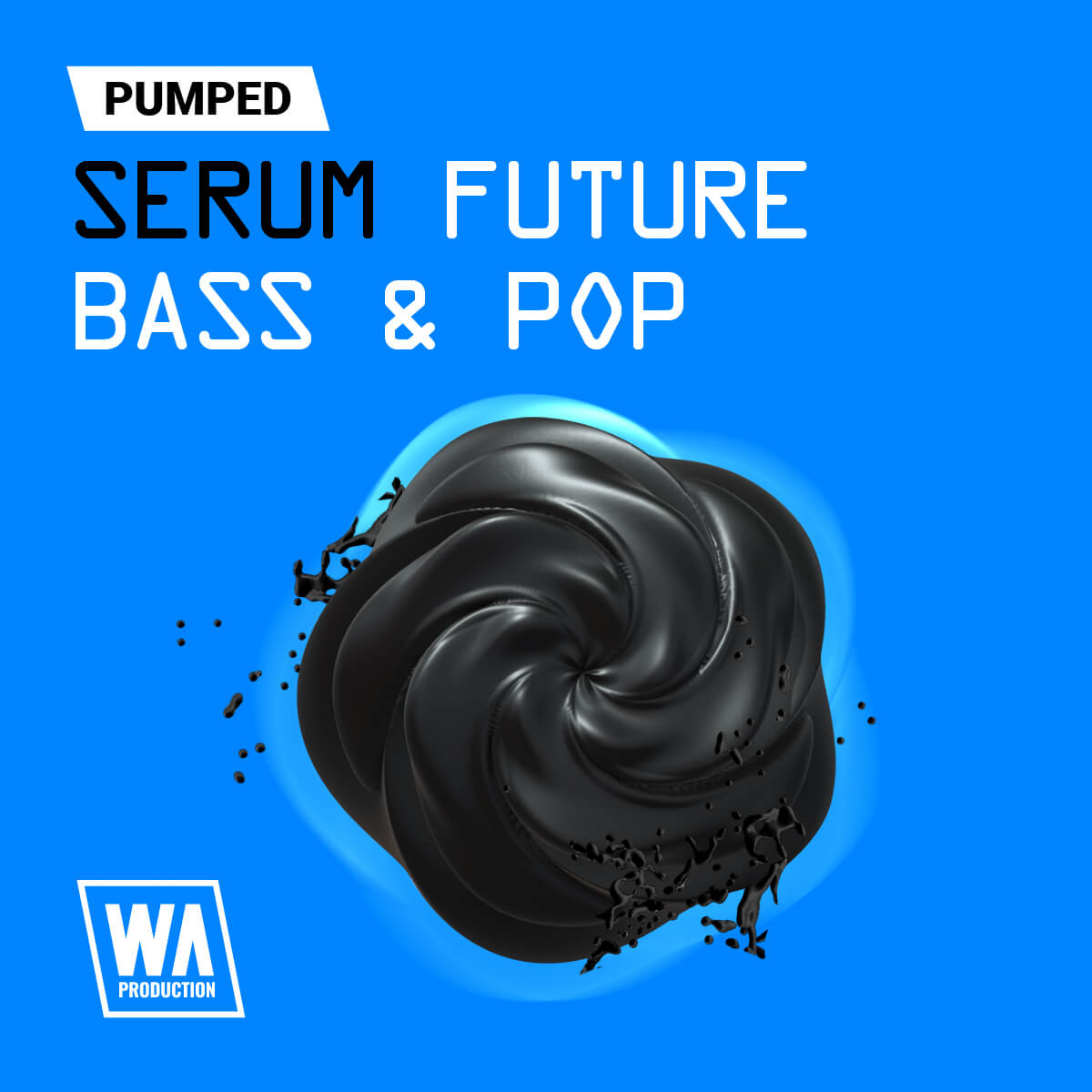 Pumped: Serum Future Bass & Pop Essentials