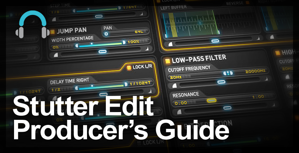 Stutter Edit Producer's Guide