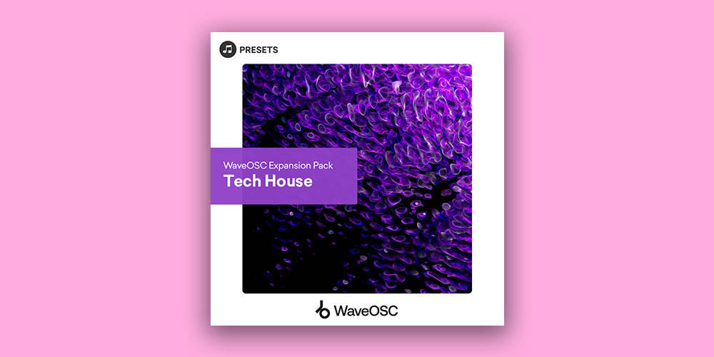 WaveOSC Expansion Pack: Tech House