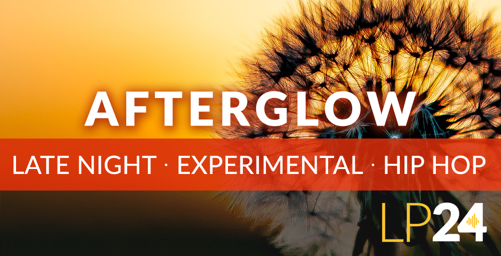 LP24 - Afterglow