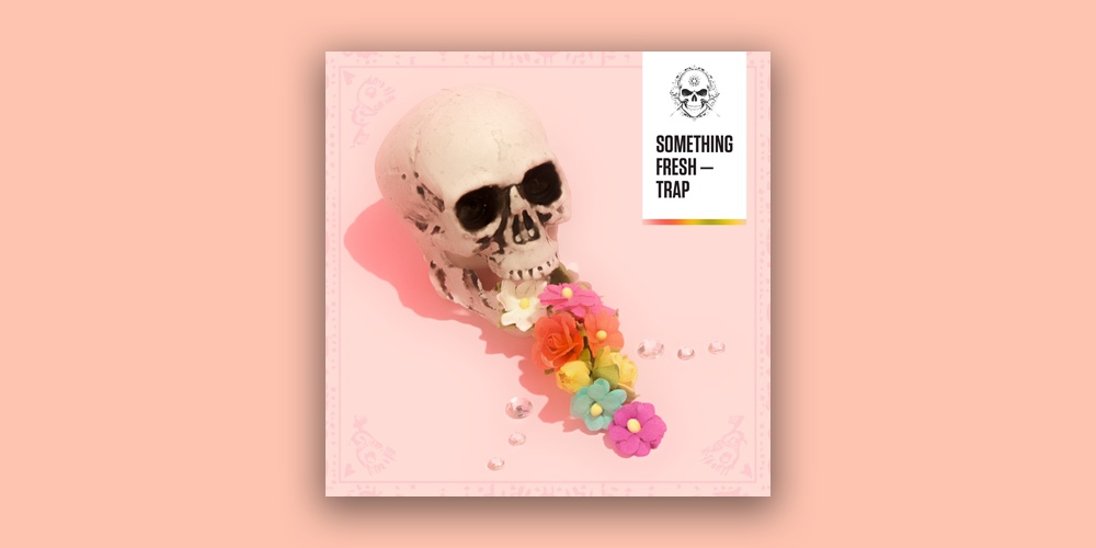 Something Fresh - Trap