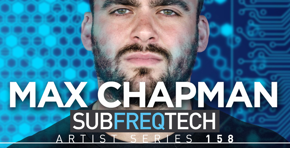 Max Chapman - Sub Freq Tech