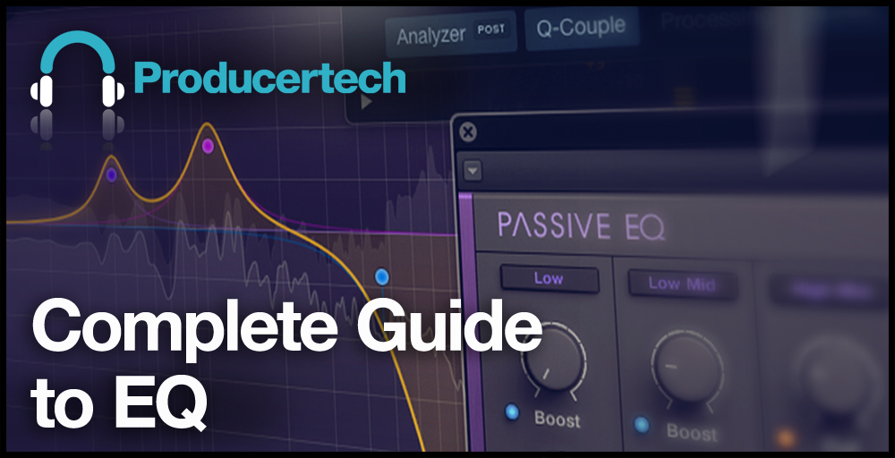 Complete Guide to EQ