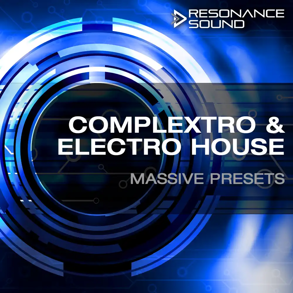 Resonance Complextro & Electro House Massive Presets