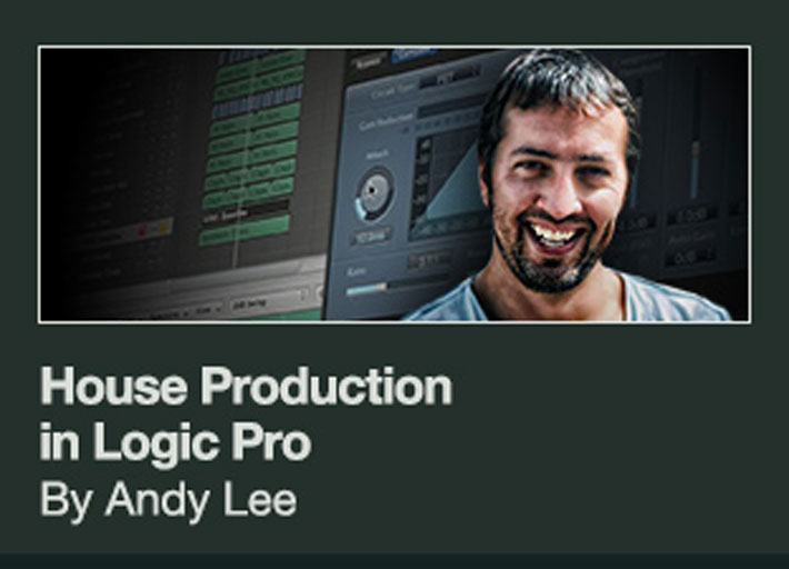 House Production in Logic Pro by Andy Lee