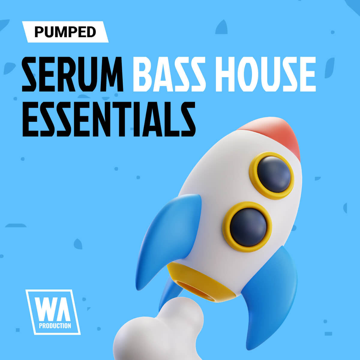 Pumped: Serum Bass House Essentials